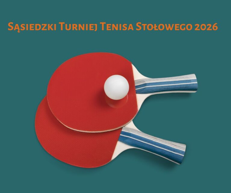 Zbieramy Ekipę na Sąsiedzki Turniej Tenisa Stołowego 2026